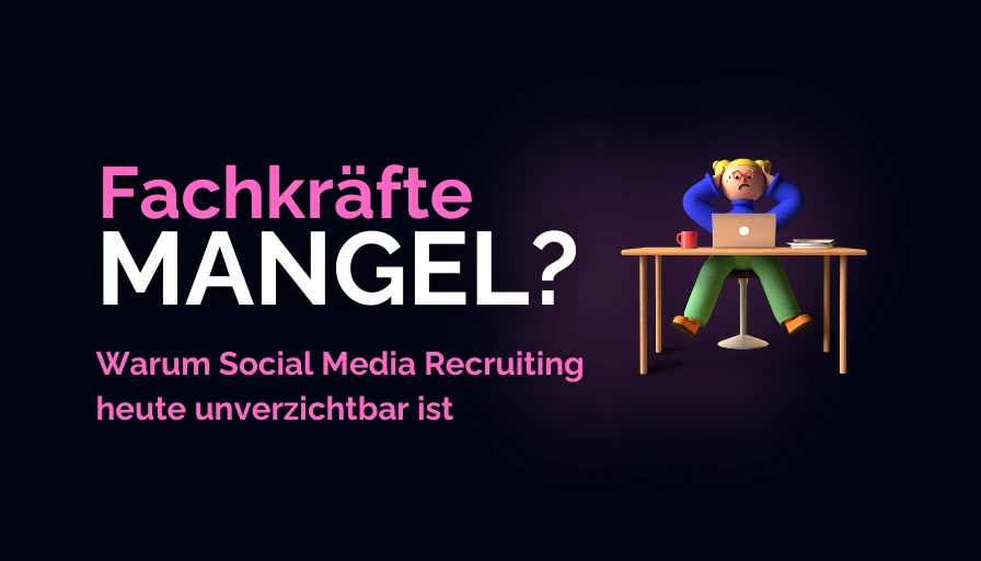 Fachkräftemangel in Unternehmen: Social Media Recruiting als moderne Lösung zur Personalgewinnung.
